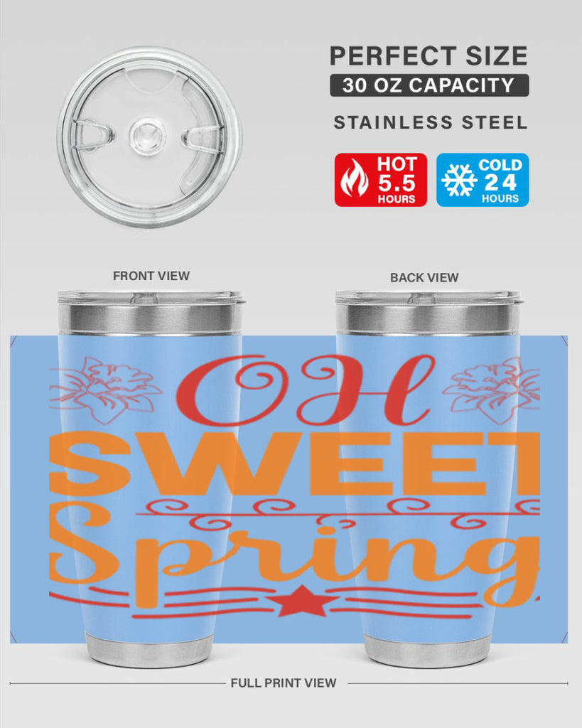 Oh sweet spring 374#- spring- Tumbler