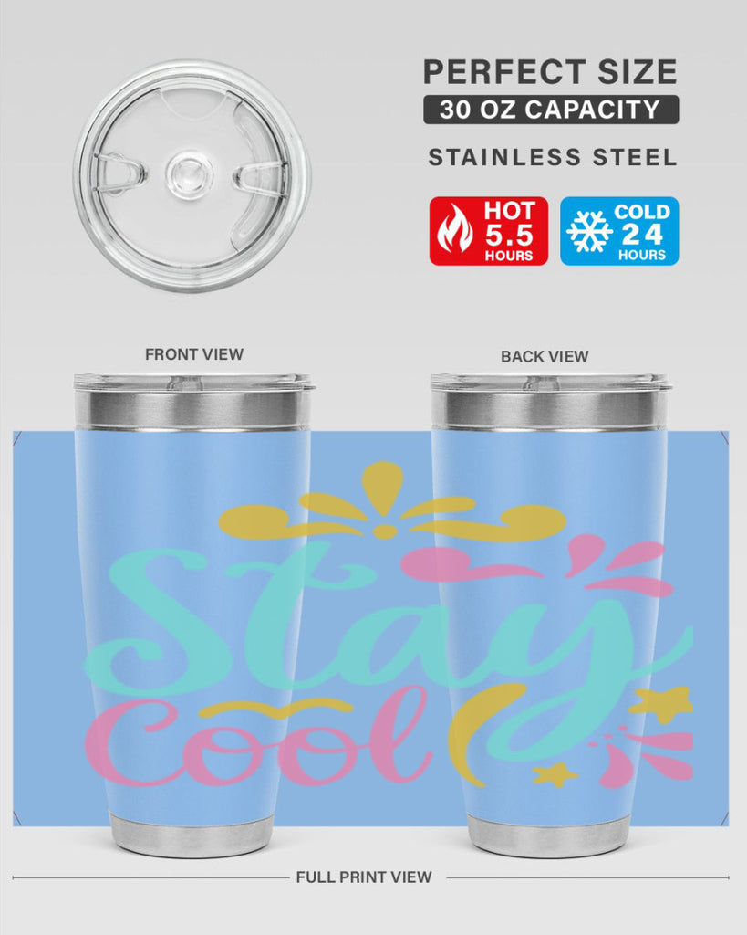 STAY COOL Style 3#- summer- Tumbler
