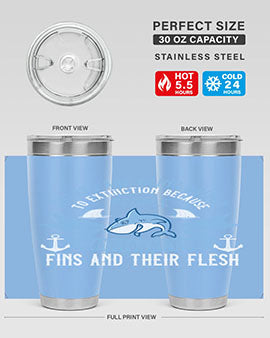 Sharks are being driven to extinction because people want to eat their Style 40#- shark  fish- Tumbler