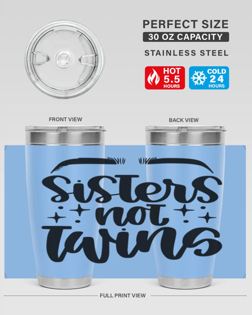 Sister Not Twins Style 23#- make up- Tumbler