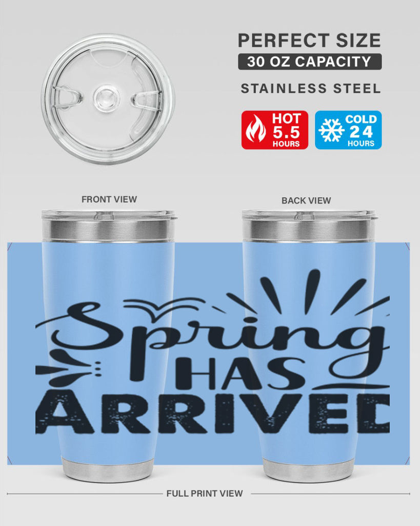 Spring Has Arrived  489#- spring- Tumbler