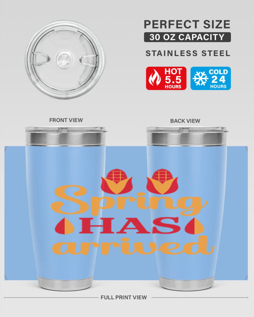Spring has arrived 424#- spring- Tumbler