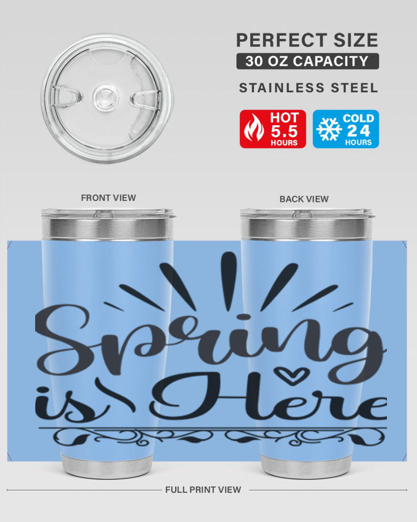Spring is Here  501#- spring- Tumbler