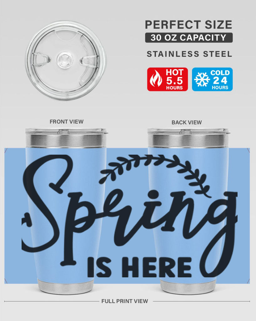Spring is Here456#- spring- Tumbler