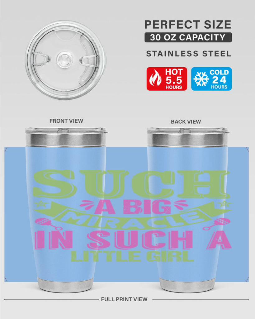 Such a big miracle in such a little girl Style 169#- baby- tumbler