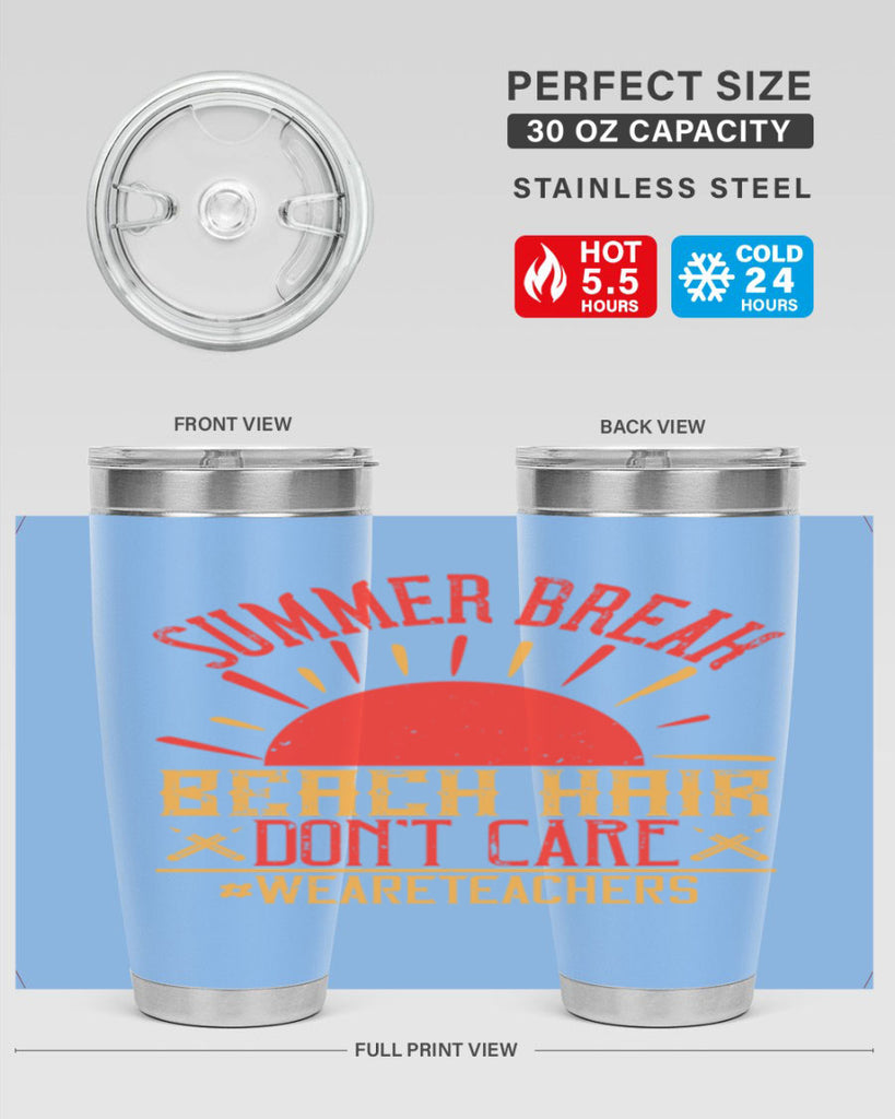 Summer break beach hair don’t care WeAreTeachers Style 19#- teacher- tumbler