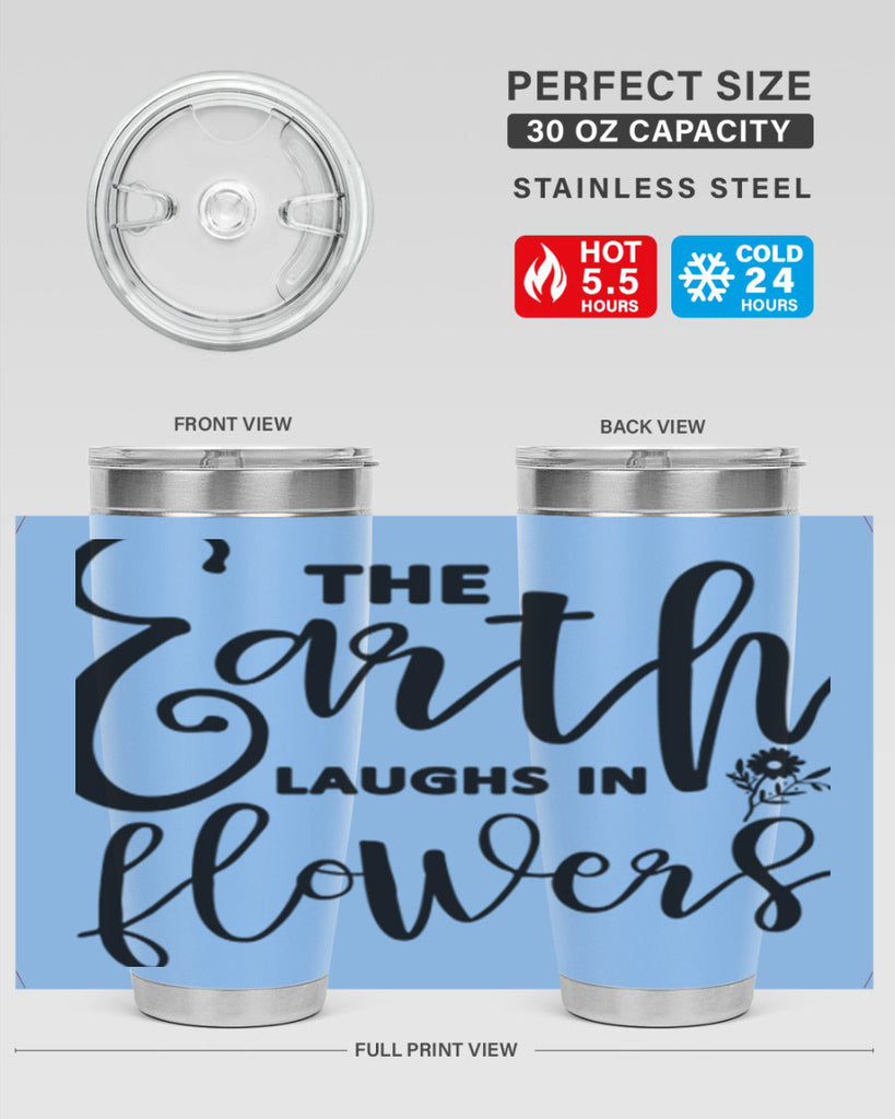 The Earth Laughs in Flowers541#- spring- Tumbler
