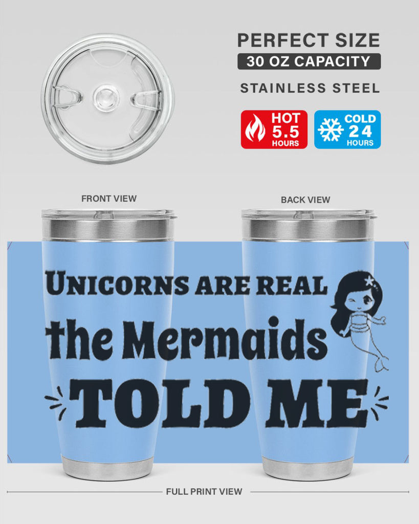 Unicorns are real the Mermaids 663#- mermaid- Tumbler