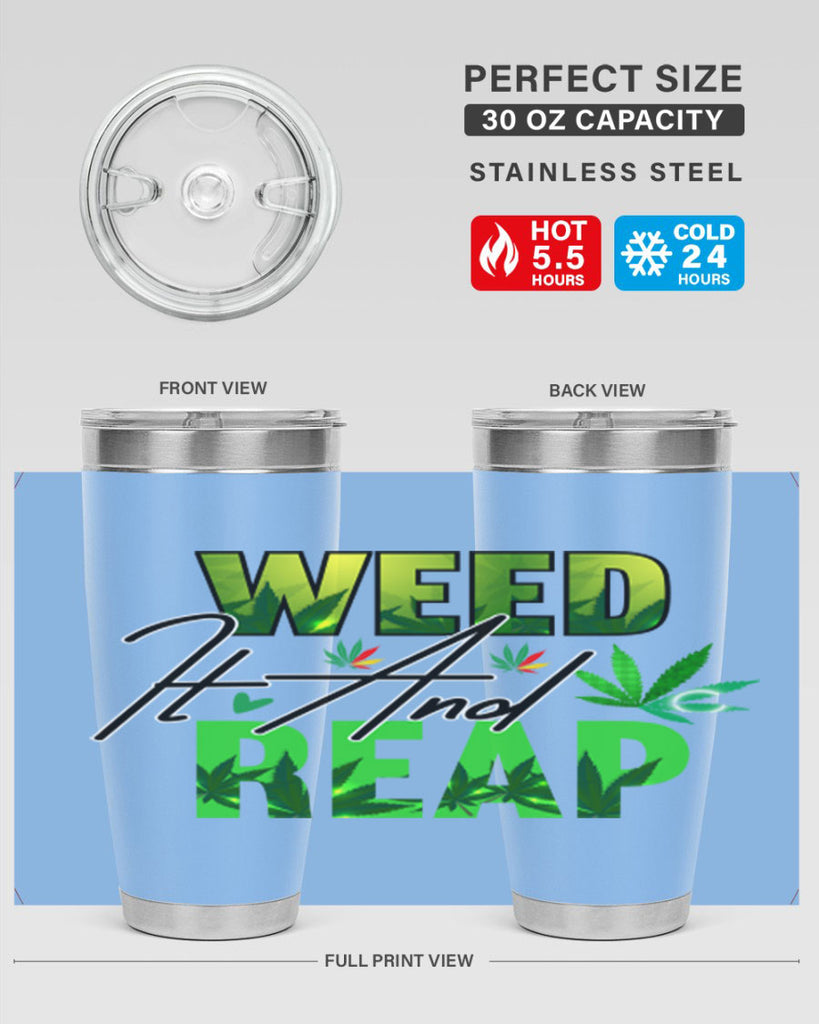 Weed It and Reap 287#- marijuana- Tumbler