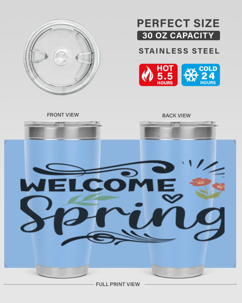 Welcome Spring  598#- spring- Tumbler