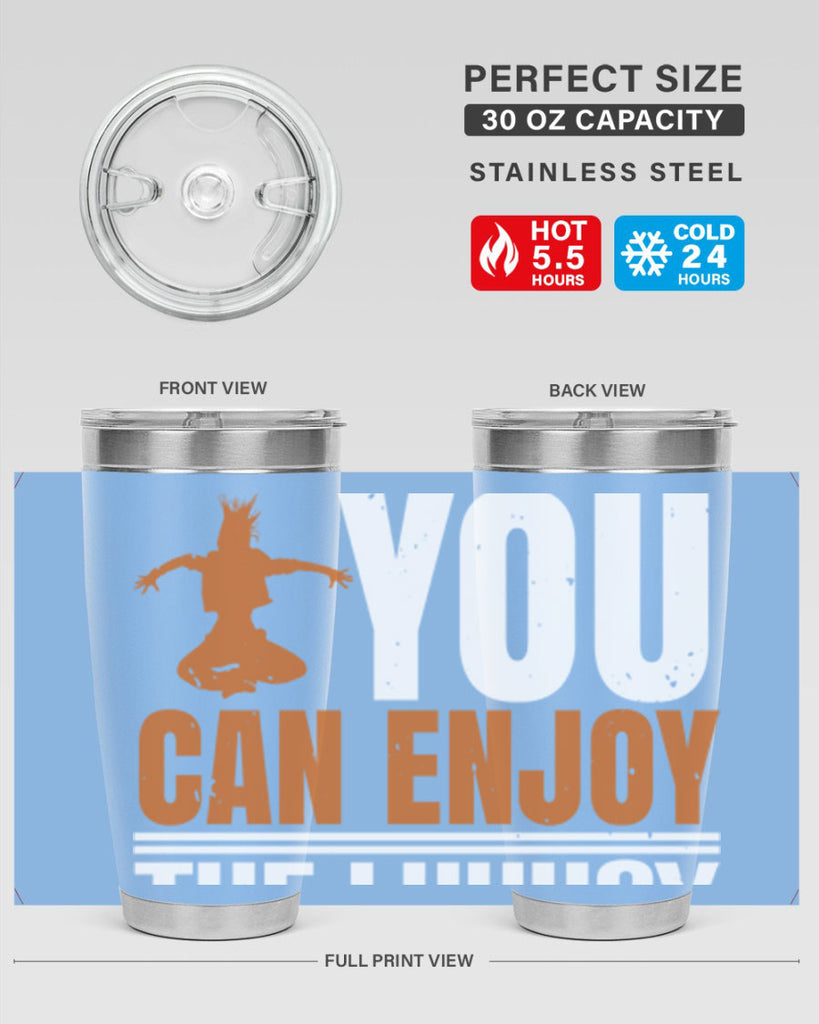 When you dance you can enjoy the luxury of being you 43#- dance- Tumbler