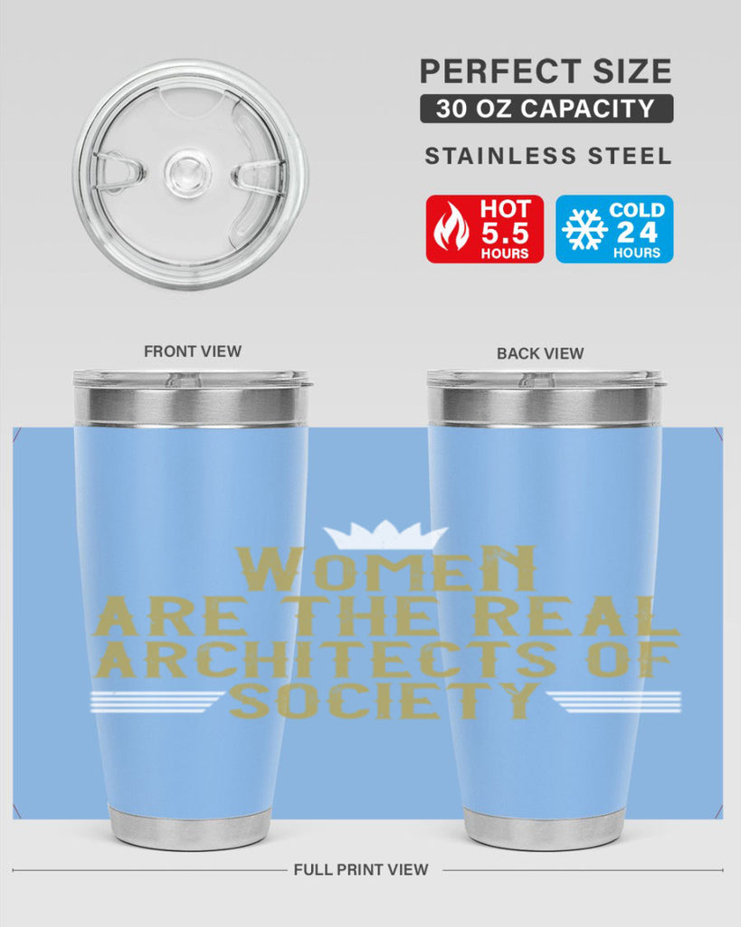 Women are the real architects of Style 7#- womens day- Tumbler