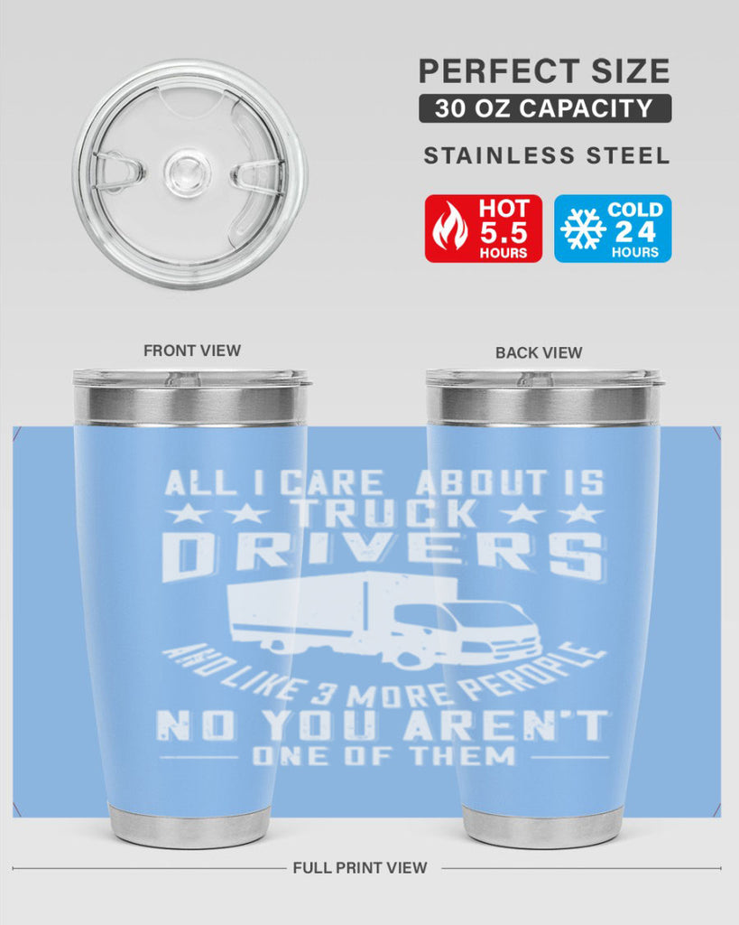 all i care about is truck drivers and like z Style 28#- truck driver- tumbler