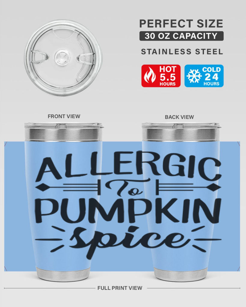 allergic to pumpkin spice 7#- fall- Tumbler
