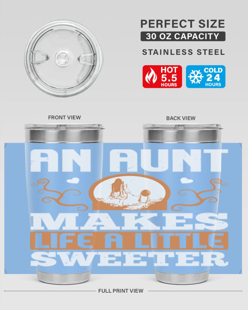 an aunt makes life a little sweeter 3#- mothers day- Tumbler