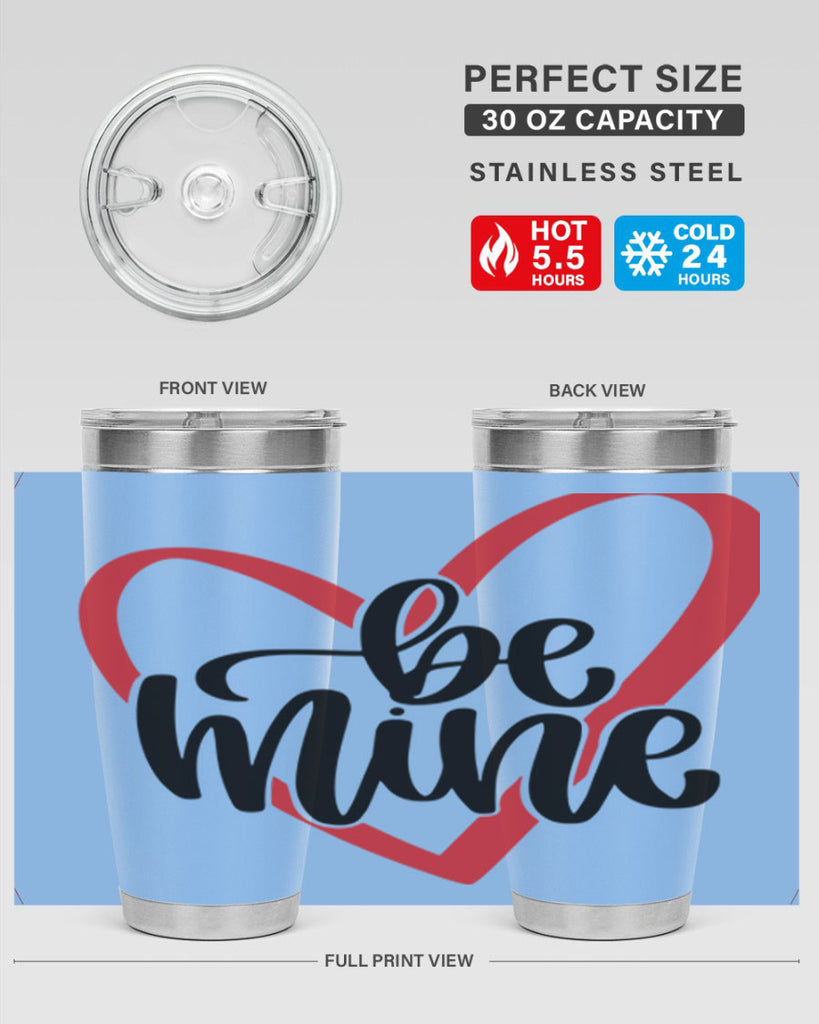 be mine 29#- valentines day- Tumbler