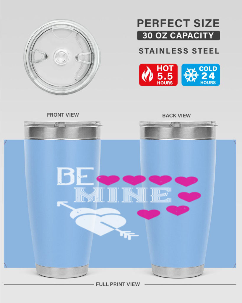 be mine 68#- valentines day- Tumbler