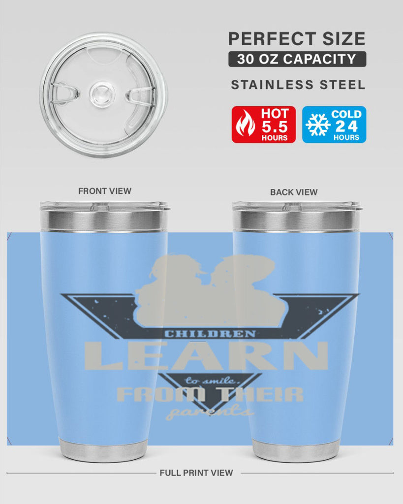 children learn to smile 250#- fathers day- Tumbler