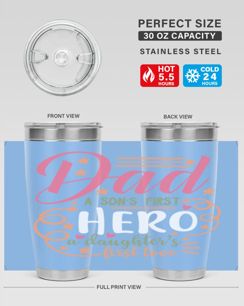 dad a son’s first hero a daughters first love 95#- fathers day- Tumbler