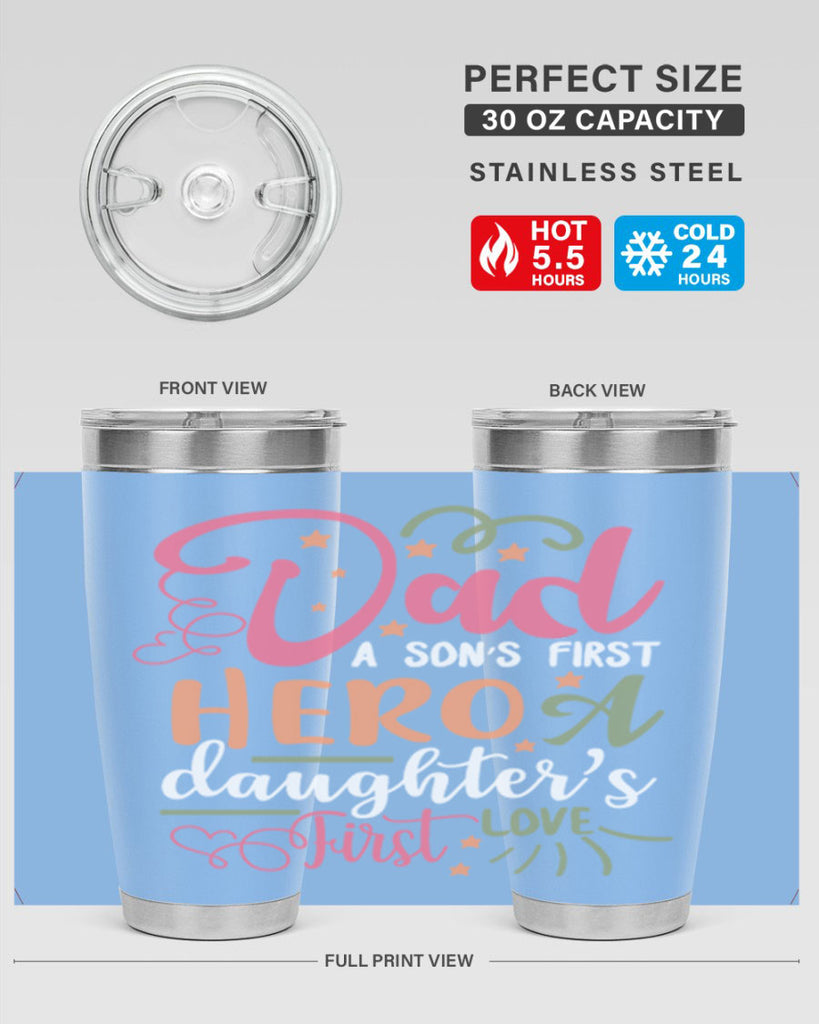 dad a son’s first hero a daughters first love 96#- fathers day- Tumbler