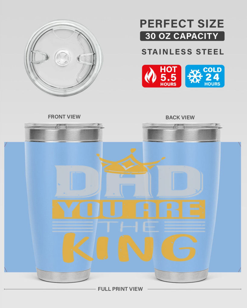 dad you are the king 237#- fathers day- Tumbler