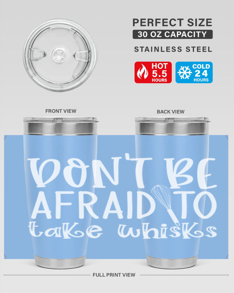 dont be afraid to take whisks 41#- kitchen- Tumbler