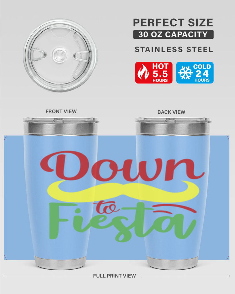 down to fiesta 3#- cinco de mayo- Tumbler