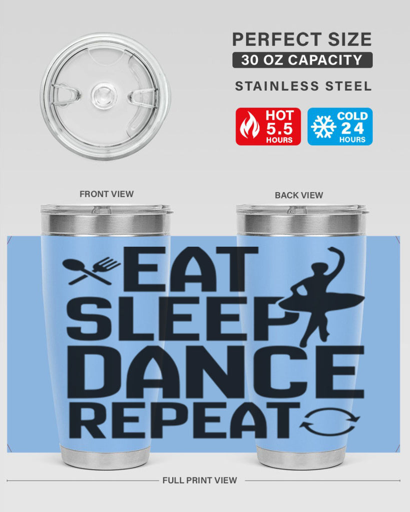 eat sleep dance repeat 35#- ballet- Tumbler