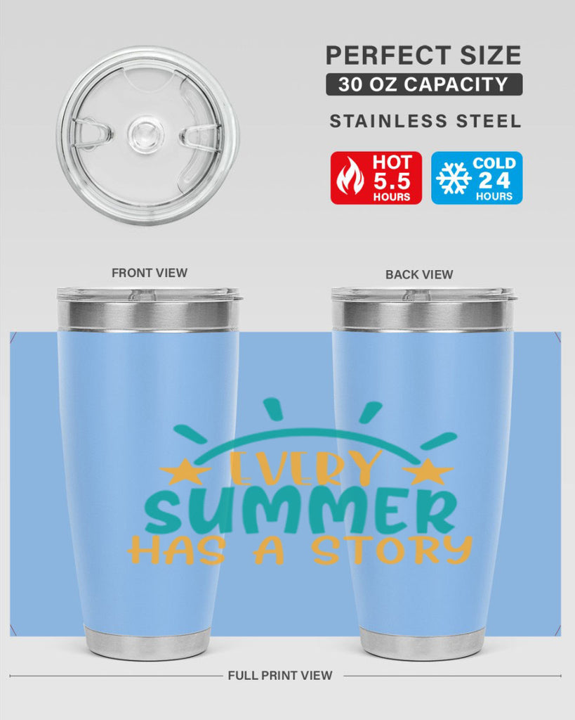 every summer has a story story Style 107#- summer- Tumbler