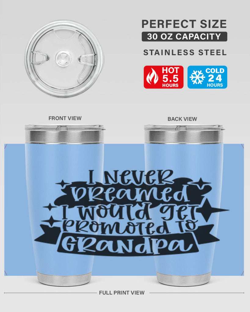 i never dreamed i would get promoted 37#- fathers day- Tumbler