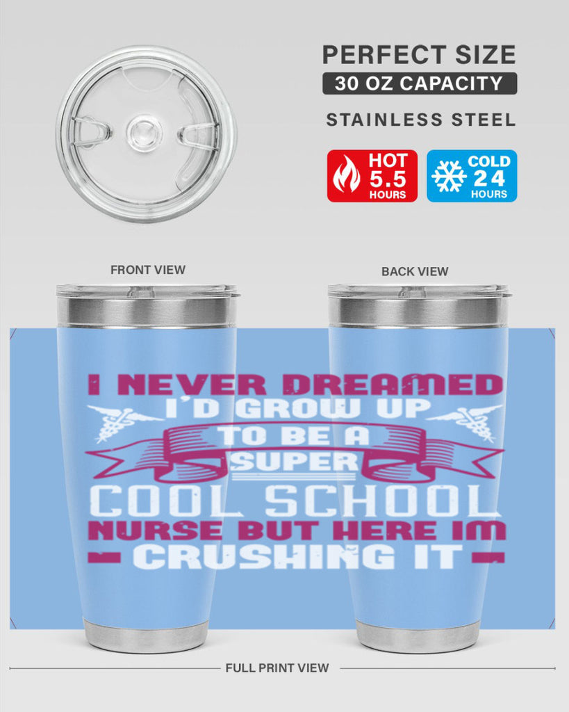 i never dreamed id grow up Style 319#- nurse- tumbler