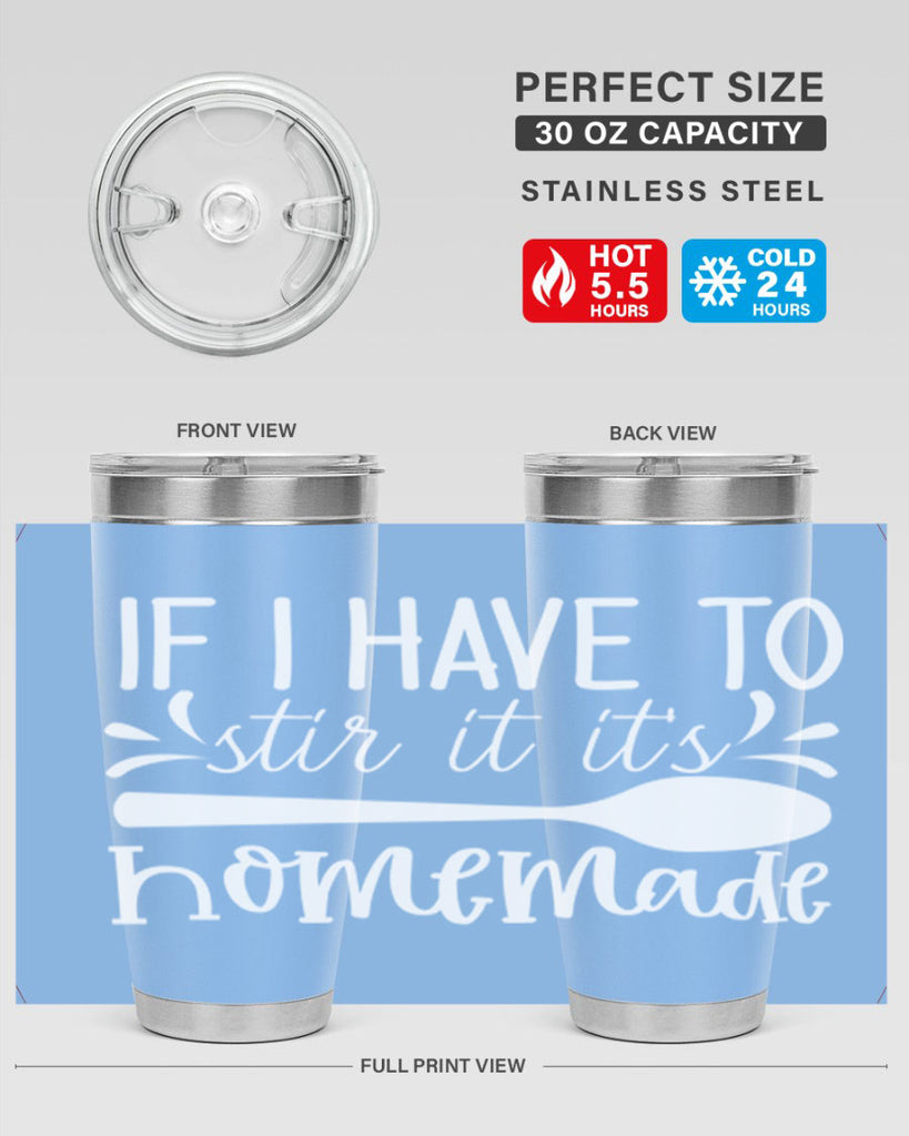 if i have to stir it its homemade 32#- kitchen- Tumbler