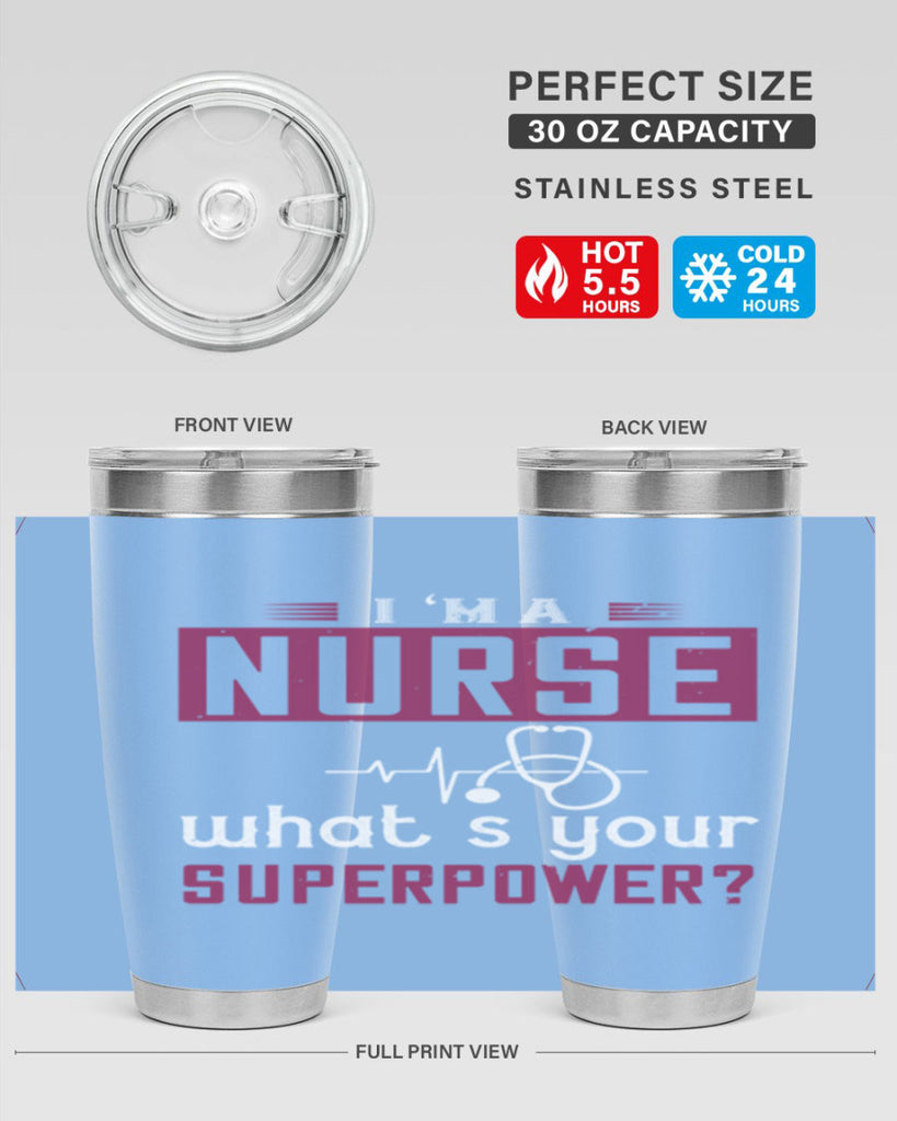 im anurse whats your superpower Style 302#- nurse- tumbler
