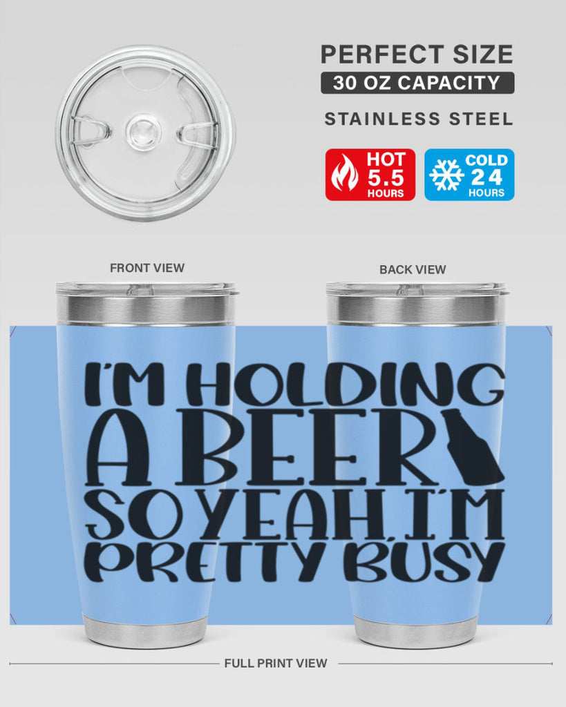 im holding a beer so yeah 32#- beer- Tumbler