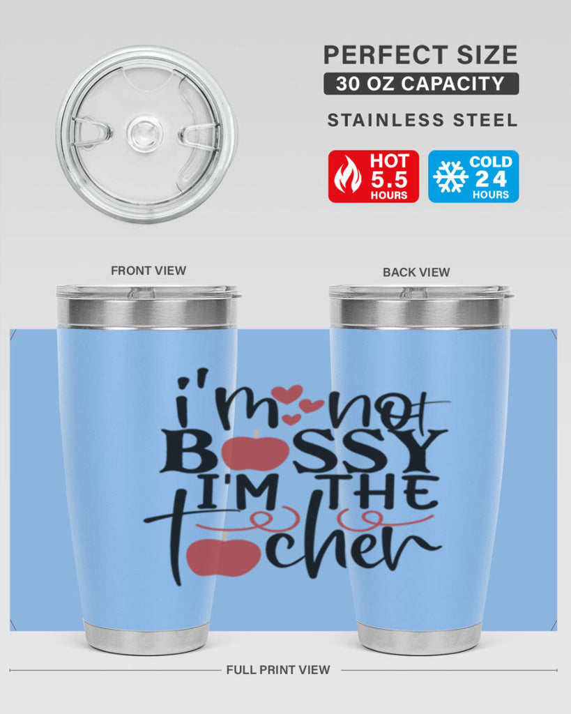 im not bossy im the teacher Style 115#- teacher- tumbler
