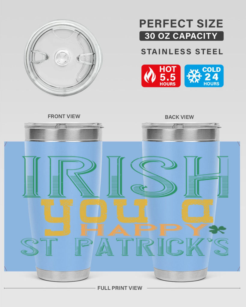 irish you a happy st patrick’s Style 132#- St Patricks Day- Tumbler