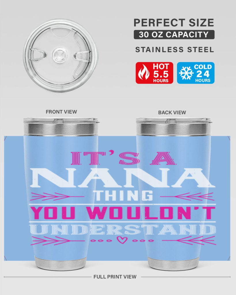 it’s a NANA THING 17#- grandma - nana- Tumbler
