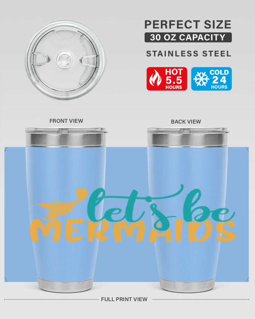 lets be mermaids Style 94#- summer- Tumbler