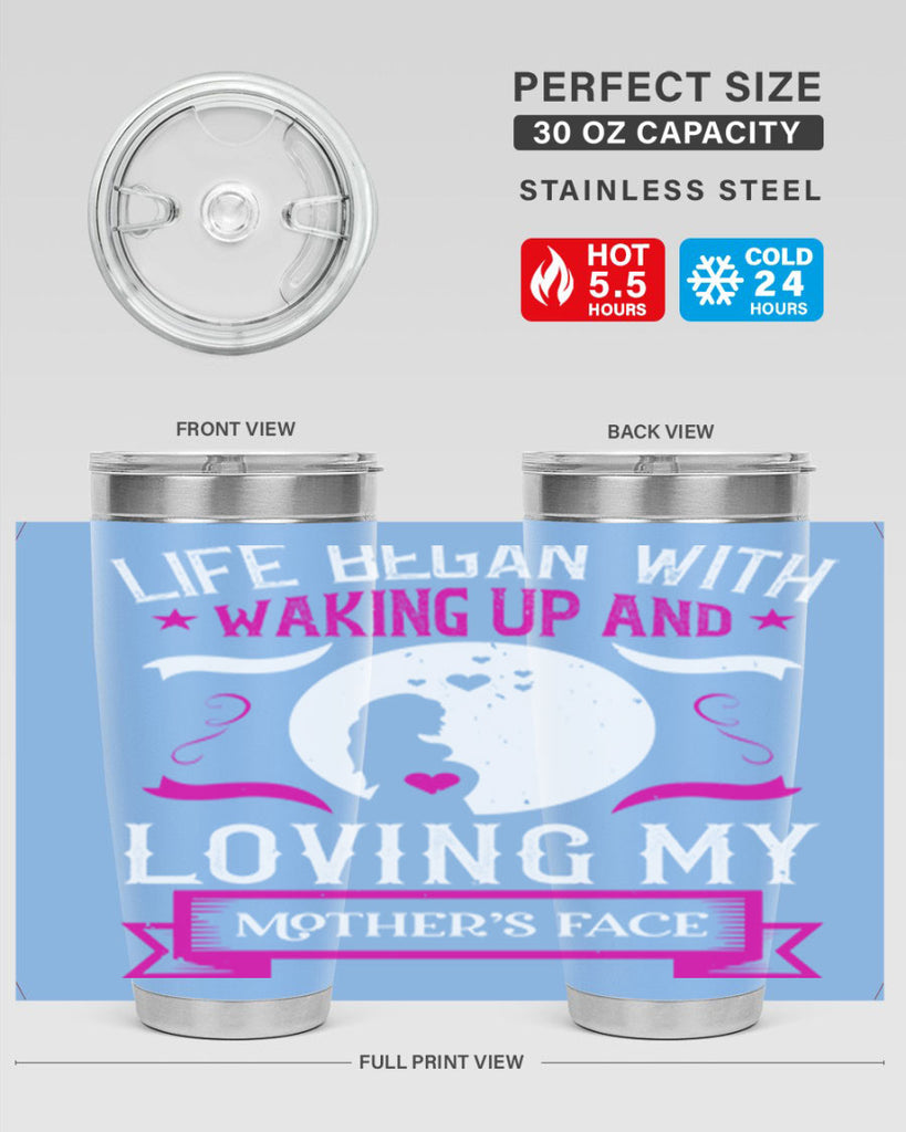 life began with waking 69#- mothers day- Tumbler