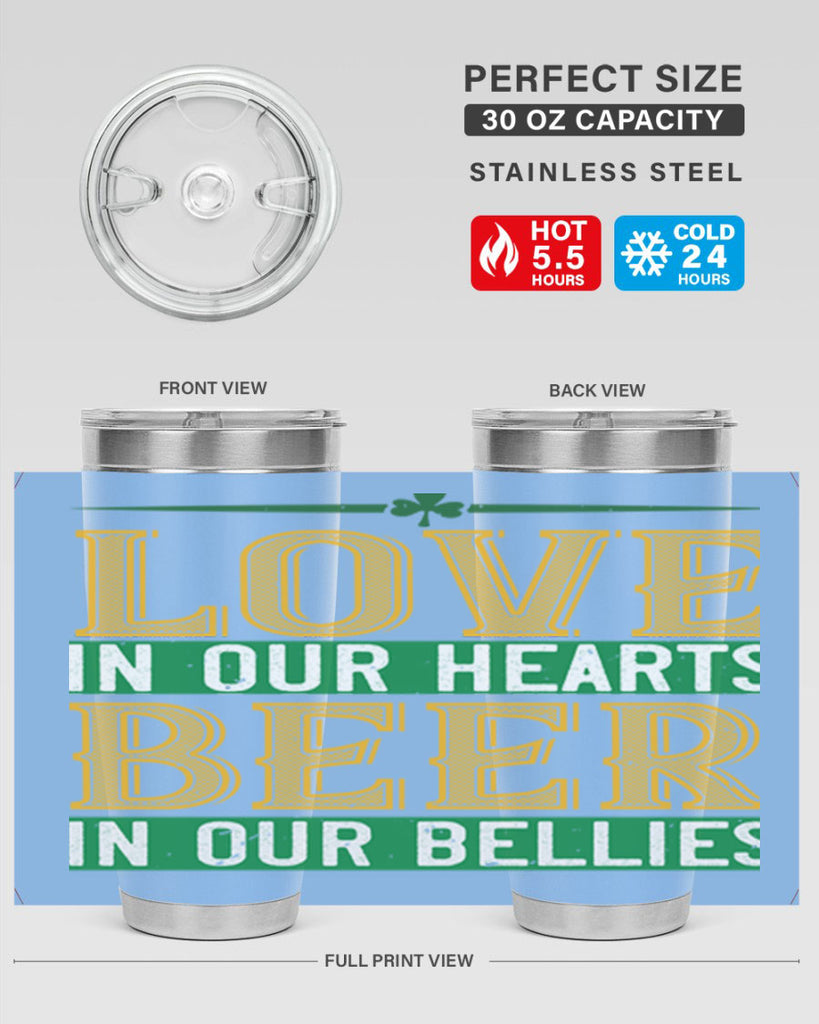 love in our hearts beer in our bellies Style 120#- St Patricks Day- Tumbler