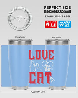 love my cat Style 67#- cat- Tumbler