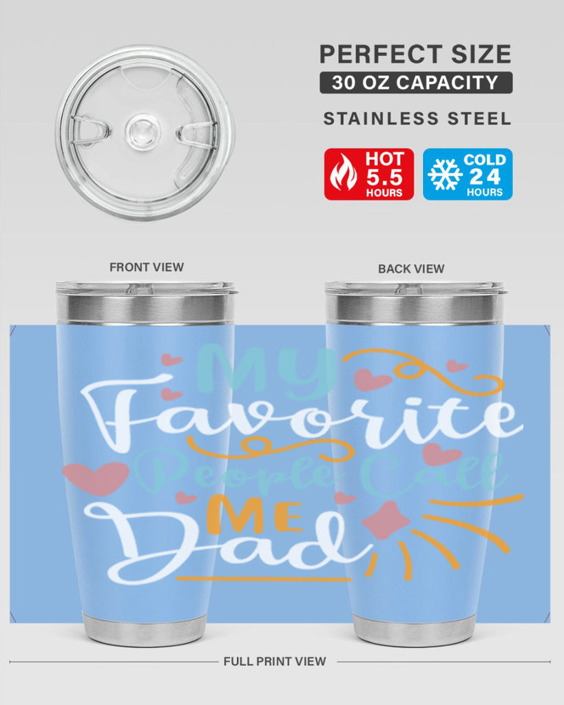 my favorite people call me dad 79#- fathers day- Tumbler