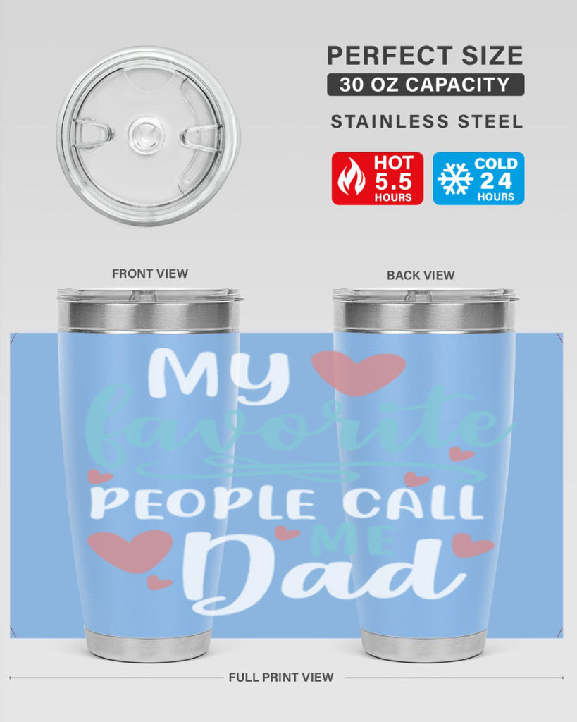 my favorite people call me dad 80#- fathers day- Tumbler