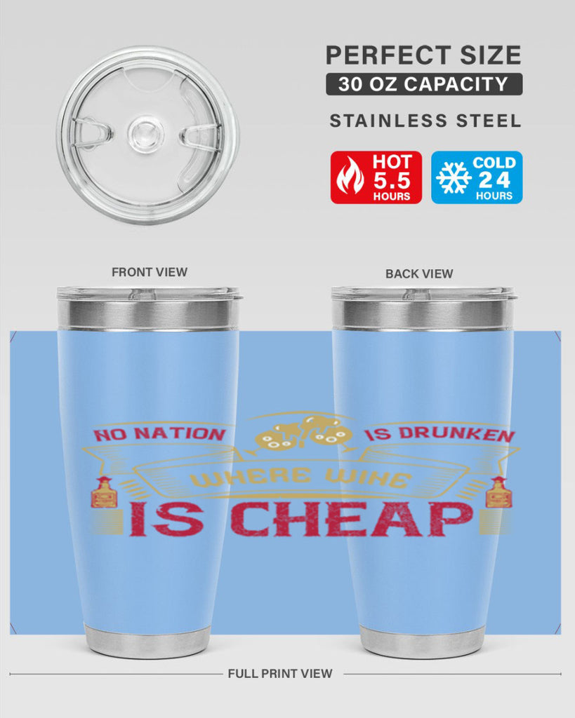 no nation is drunken where wine is cheap 31#- drinking- Tumbler