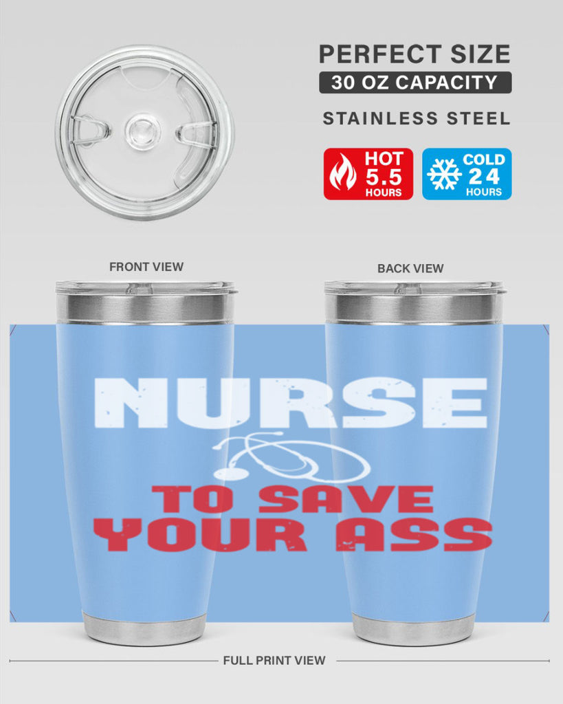 nurse to save your ass Style 277#- nurse- tumbler
