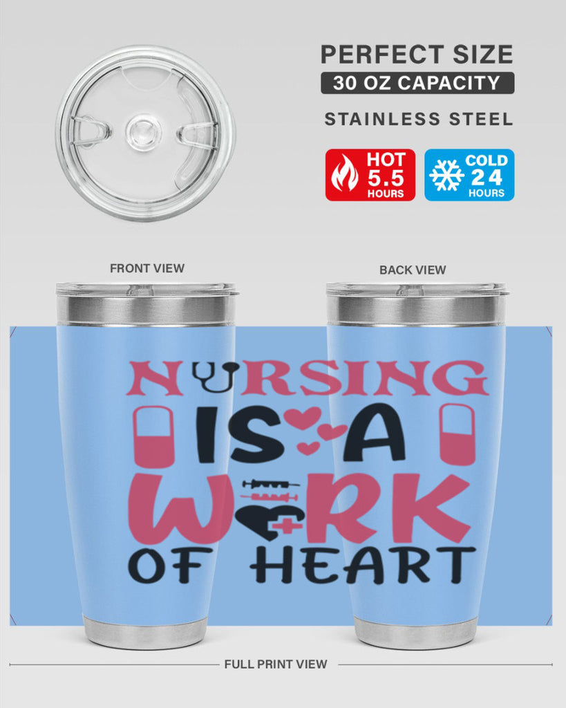 nursing is a work of heart Style Style 69#- nurse- tumbler
