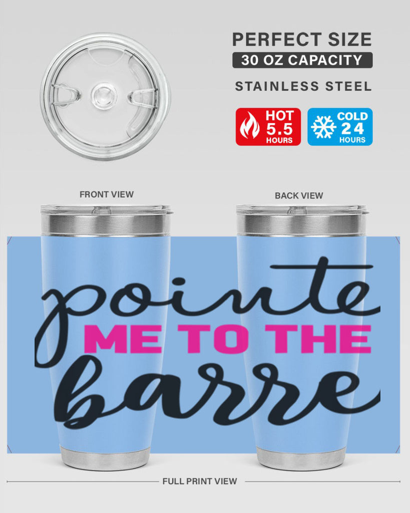pointe me to the barre 68#- ballet- Tumbler