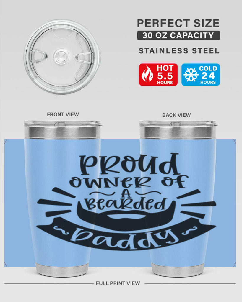 proud owner of a bearded daddy 20#- fathers day- Tumbler