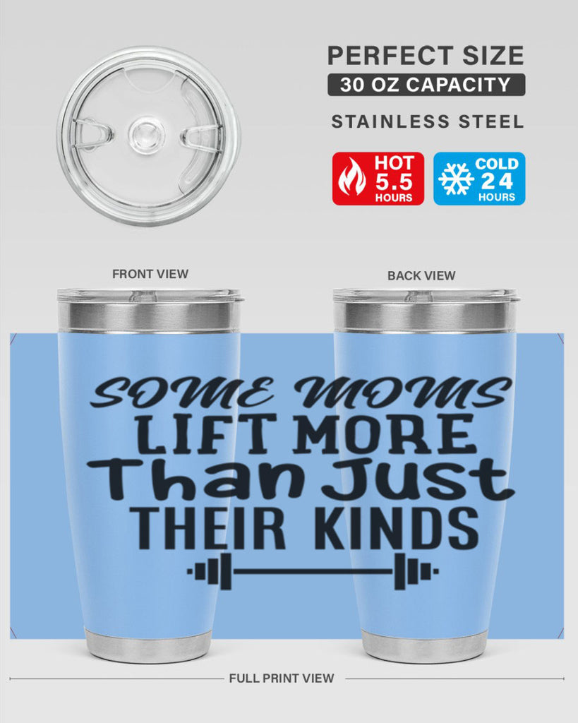 some moms lift more than just their kinds 18#- gym- Tumbler