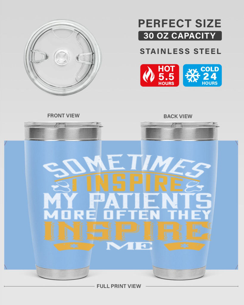 sometime i inspire my patients Style 247#- nurse- tumbler